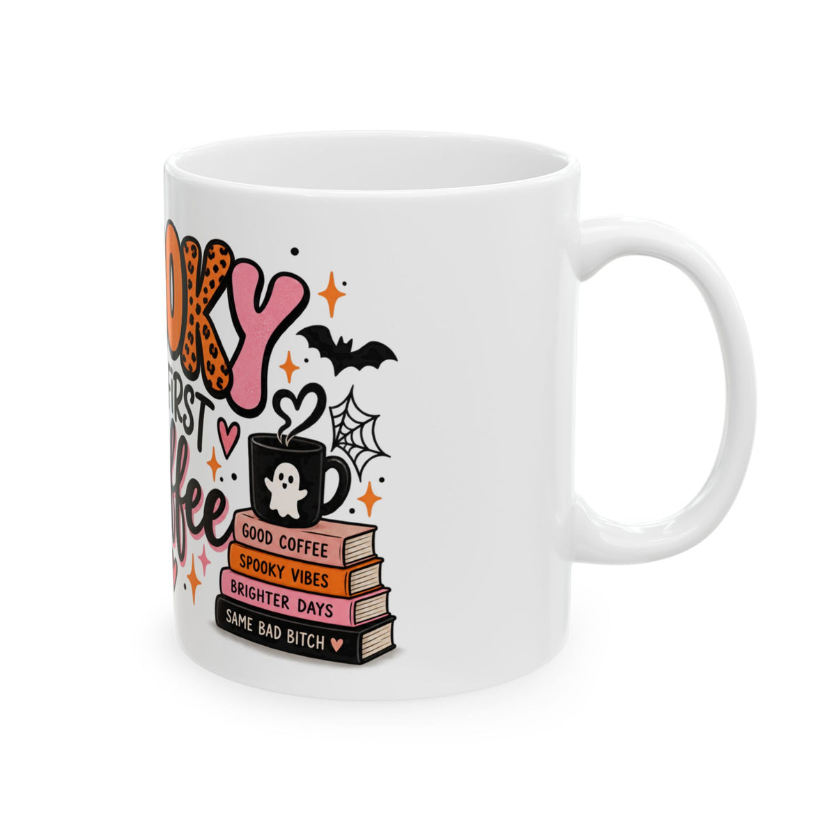 Spooky But First Coffee Ceramic Mug