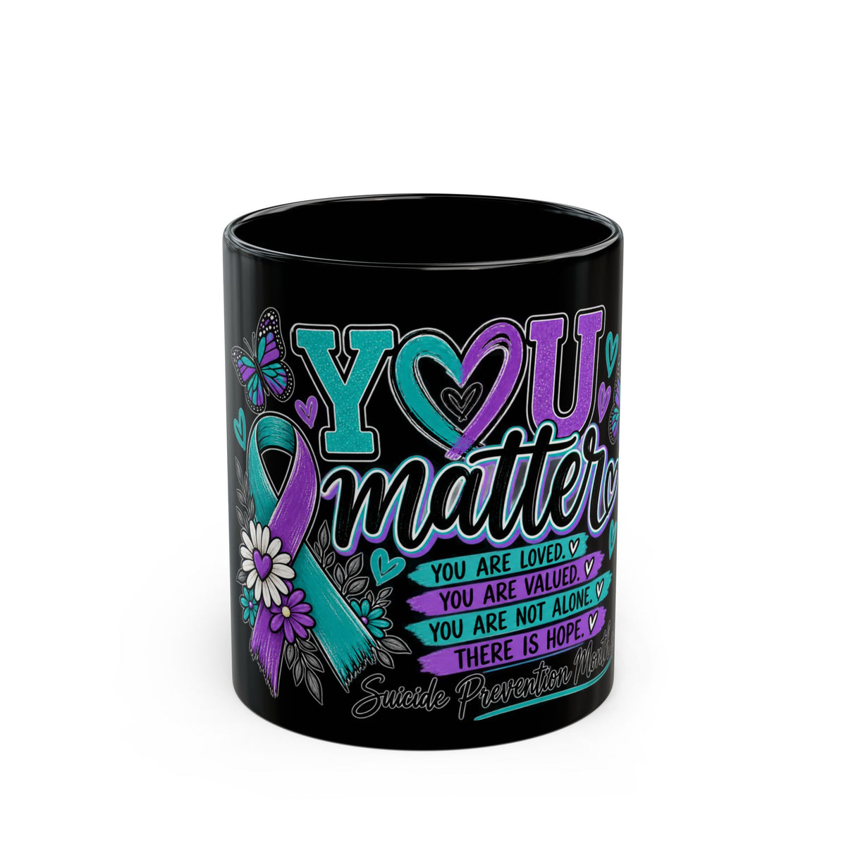 You Matter Awareness Mug — Suicide Prevention Ribbon Coffee Cup (Black, 11oz/15oz)