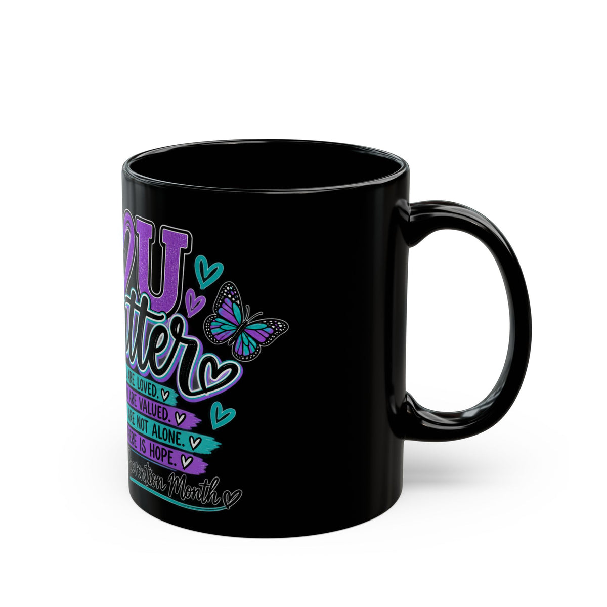 You Matter Awareness Mug — Suicide Prevention Ribbon Coffee Cup (Black, 11oz/15oz)