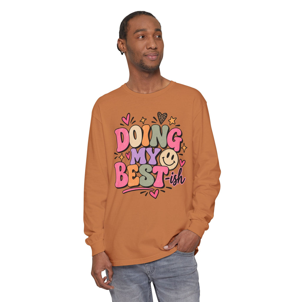 Doing My Best-ish Long Sleeve Tee — Cute Positive Graphic Shirt