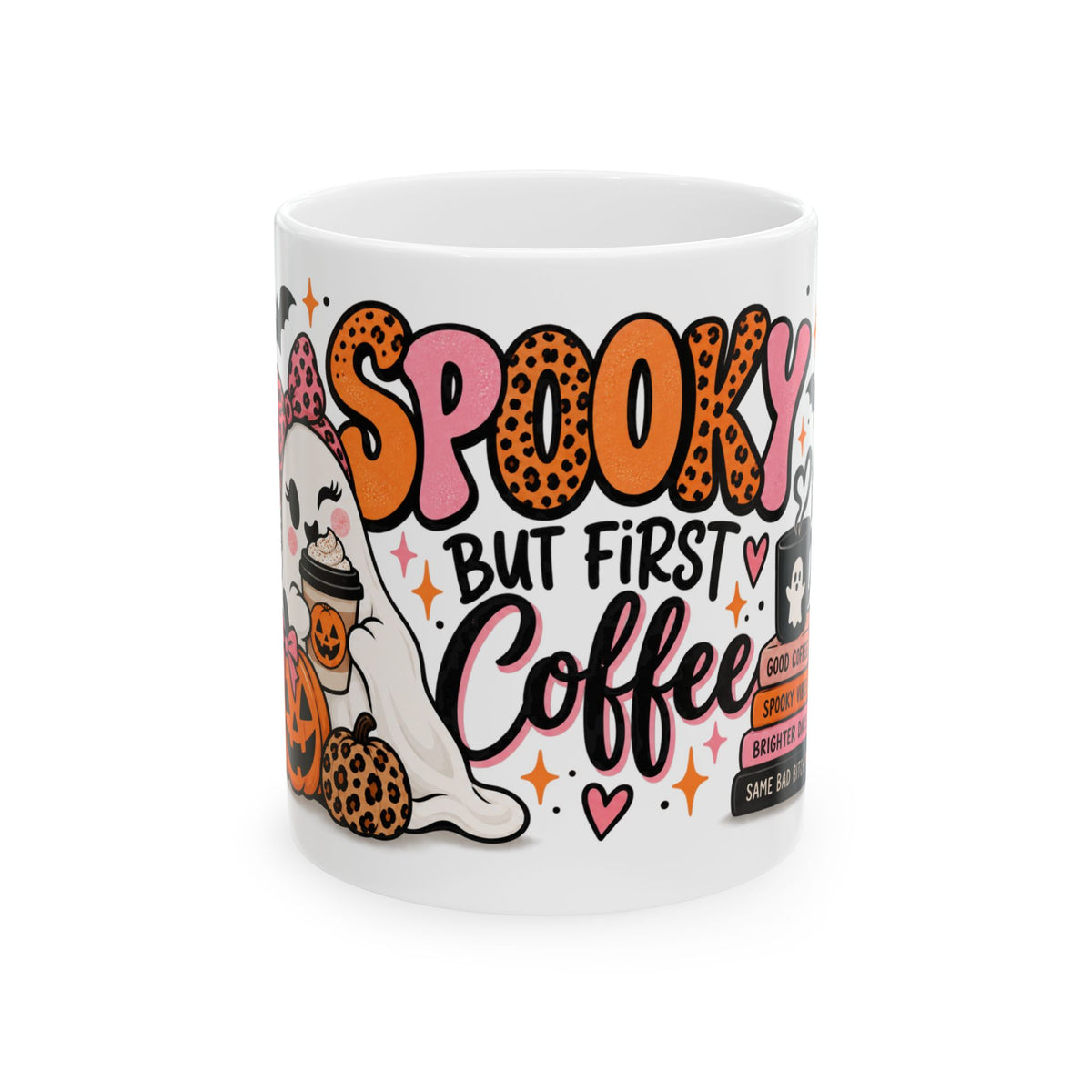 Spooky But First Coffee Ceramic Mug — Cute Halloween Ghost Pumpkin Design (11oz/15oz)