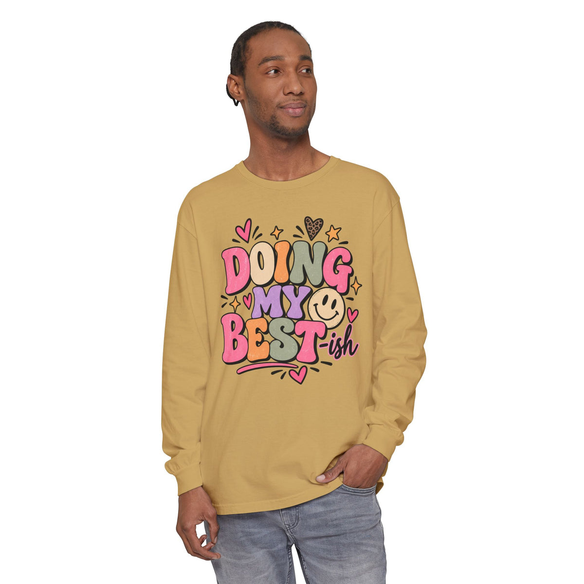 Doing My Best-ish Long Sleeve Tee — Cute Positive Graphic Shirt
