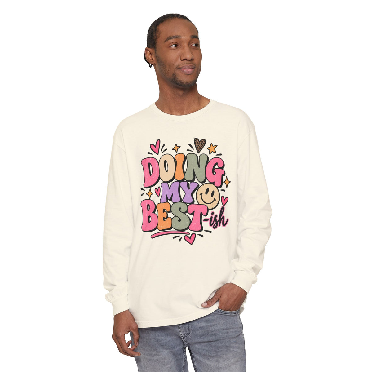 Doing My Best-ish Long Sleeve Tee — Cute Positive Graphic Shirt